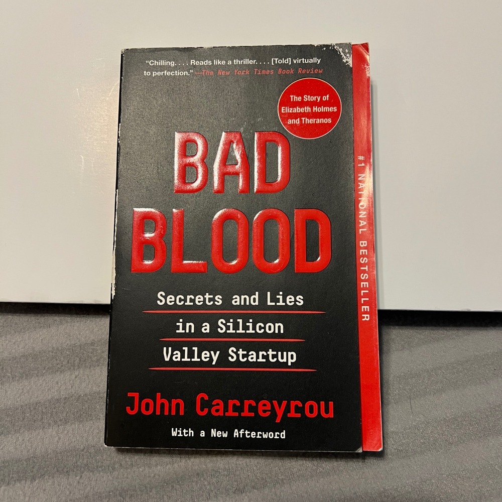 Bad Blood Secrets and Lies in a Silicon Valley Startup John Carreyrou Paperback